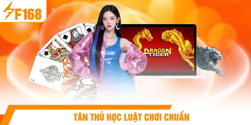 Tân thủ học luật chơi chuẩn